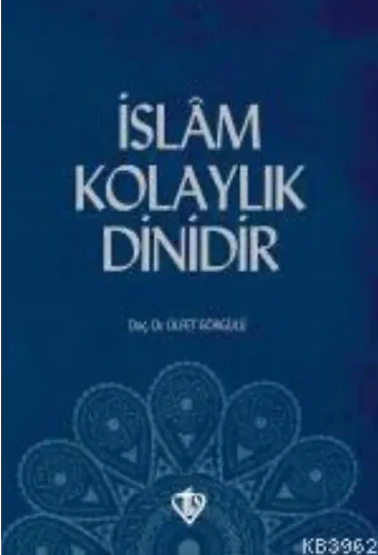 İslam Kolaylık Dinidir