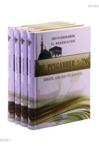 Hz. Peygamberin Sireti, Ahlakı ve Daveti (4 Cilt Takım)