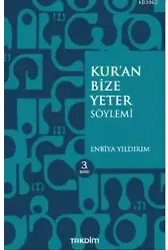 Kur'an Bize Yeter Söylemi