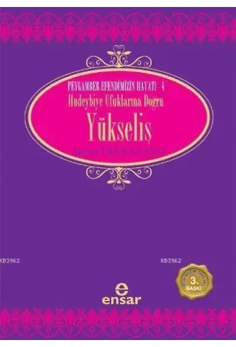 Hudeybiye Ufuklarına Doğru Yükseliş