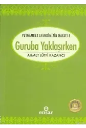 Guruba Yaklaşırken