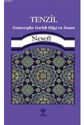 Tenzil Tasavvufta Varlık, Bilgi ve İnsan