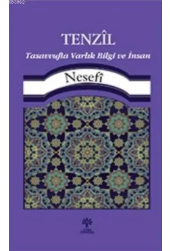 Tenzil Tasavvufta Varlık, Bilgi ve İnsan