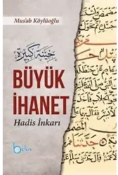 Büyük İhanet (Hadis İnkarı)
