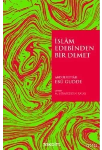 İslam Edebinden Bir Demet
