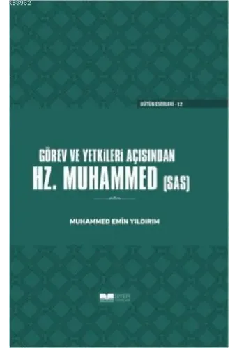 Görev ve Yetkileri Açısından Hazreti Peygamber