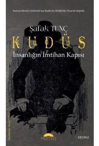 Kudüs - İnsanlığın İmtihan Kapısı