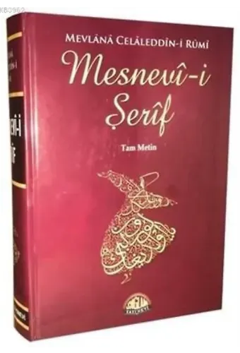 Mesnevi-i Şerif (Tam Metin)