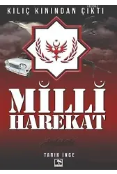 Milli Harekat - Kılıç Kınından Çıktı