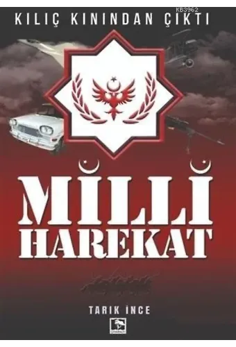 Milli Harekat - Kılıç Kınından Çıktı