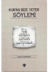 Kuran Bize Yeter Söylemi