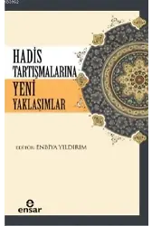 Hadis Tartışmalarına Yeni Yaklaşımlar