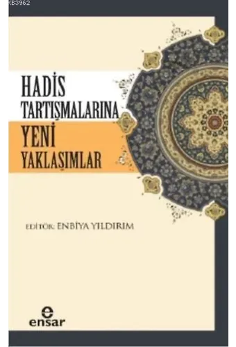 Hadis Tartışmalarına Yeni Yaklaşımlar