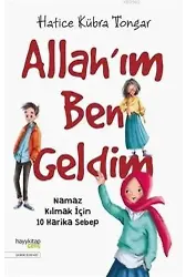 Allahım Ben Geldim; Namaz Kılmak İçin 10 Harika Sebep