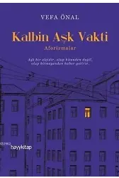 Kalbin Aşk Vakti; Aforizmalar