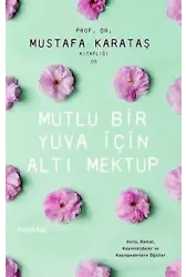 Mutlu Bir Yuva İçin Altı Mektup
