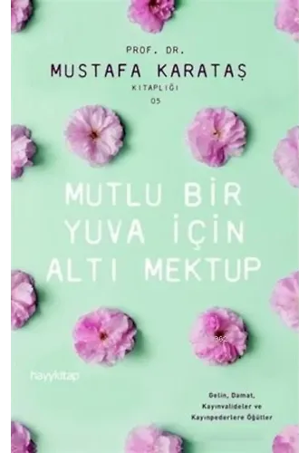 Mutlu Bir Yuva İçin Altı Mektup