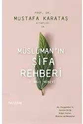Müslüman'ın Şifa Rehberi; Tibb-i Nebevi