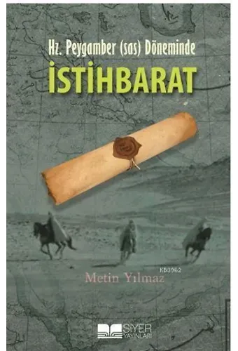 Hz. Peygamber (sas) Döneminde İstihbarat