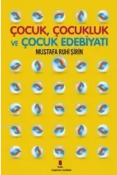 Çocuk Çocukluk ve Çocuk Edebiyatı