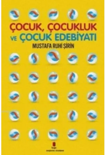 Çocuk Çocukluk ve Çocuk Edebiyatı