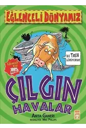 Çılgın Havalar; Eğlenceli Dünyamız, 9+ Yaş