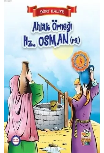 Ahlak Örneği Hz. Osman (ra); Dört Halife
