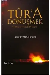 Tûr'a Dönüşmek; Hayret ve Haşyetin Seyri