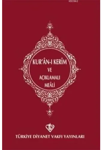 Kur'an-ı Kerim ve Açıklamalı Meali (Cep Boy)