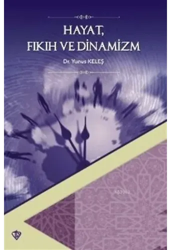 Hayat Fıkıh ve Dinamizm