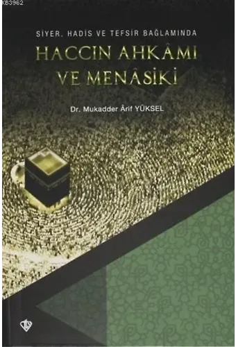 Haccın Ahkamı ve Menasiki