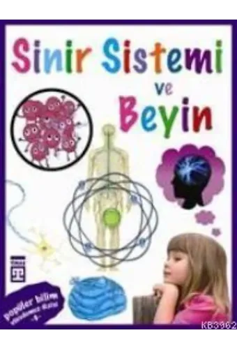 Vücudumuz Dizisi - Sinir Sistemi ve Beyin