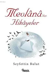Mevlana'dan Hikayeler