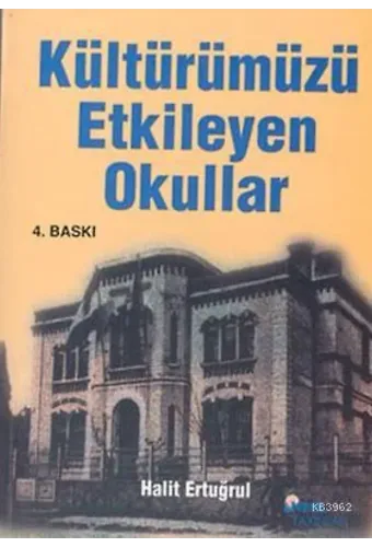 Kültürümüzü Etkileyen Okullar