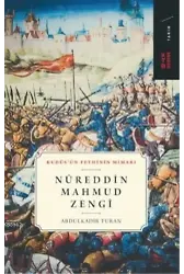 Nûreddin Mahmud Zengî; Kudüs'ün Fethinin Mimarı