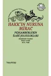 Hakk'ın Nuruna Mirac; Peygamberlerin İlahi Yolculukları