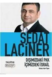 Dışımızdaki PKK İçimizdeki İsrail