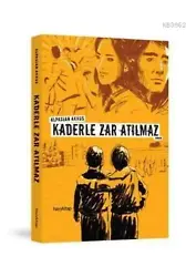 Kaderle Zar Atılmaz