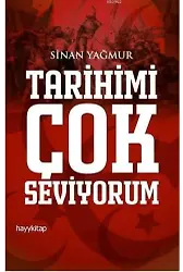 Tarihimi Çok Seviyorum