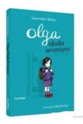 Olga Okulu Sevmiyor