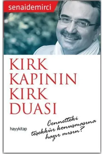 Kırk Kapının Kırk Duası; Cennetteki Teşekkür Konuşmasına Hazır mısın?