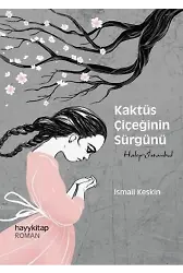 Kaktüs Çiçeğinin Sürgünü