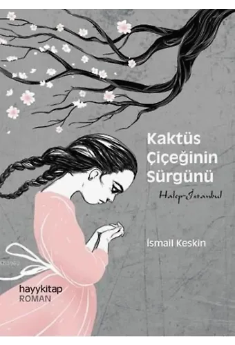 Kaktüs Çiçeğinin Sürgünü
