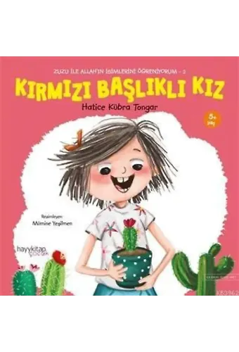 Kırmızı Başlıklı Kız - Zuzu İle Allah'ın İsimlerini Öğreniyorum 2