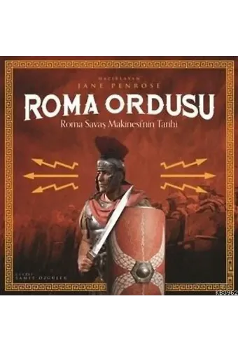 Roma Ordusu; Roma Savaş Makinesi'nin Tarihi
