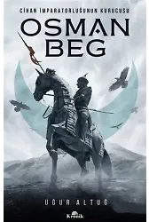 Cihan İmparatorluğunun Kurucusu Osman Beg