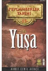 Peygamberler Tarihi 15 - Hz. Yuşa
