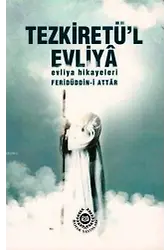 Tezkiretül Evliya; Evliya Hikayeleri