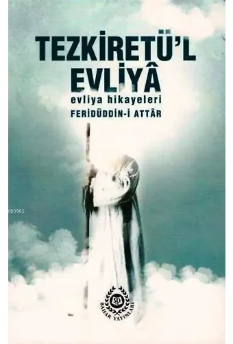 Tezkiretül Evliya; Evliya Hikayeleri