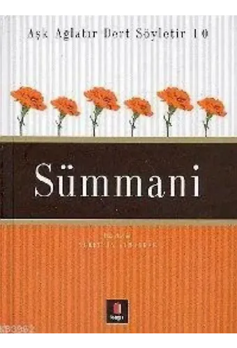 Aşk Ağlatır Dert Söyletir 10 - Sümmani